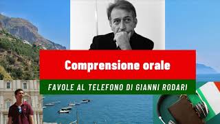 Comprensione orale  Favole al telefono 📞 di Gianni Rodari  A2 [upl. by Hodgson]