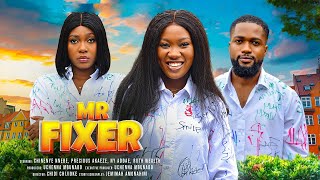 MR FIXER  CHINENYE NNEBE NY ADDAE PRECIOUS AKAEZE RUTH WEALTH latest 2024 nigerian movies [upl. by Amees308]