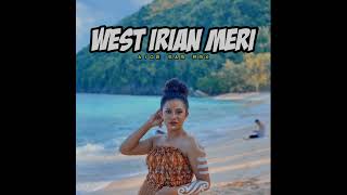 WEST IRIAN MERI Remix Acara Aide Sam Rmx [upl. by Ferdinande]