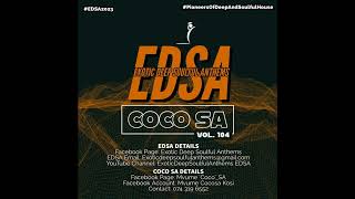 Exotic Deep Soulful Anthems Vol 104 Mixed By CocoSA [upl. by Audrey714]