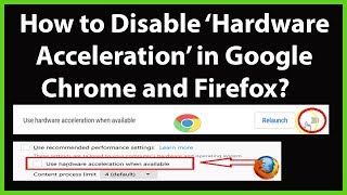 How to Disable Hardware Acceleration in Google Chrome and Firefox [upl. by Gastineau]