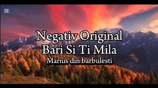 Negativ original Bari Si Ti Mila [upl. by Marisa]