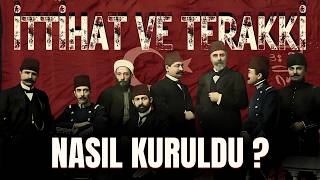 İttihat ve Terakkinin Kuruluşu [upl. by Anglim]