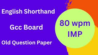 80 wpm English Shorthand Dictation  Gcc Shorthand Question paper  English Shorthand Dictation 80 [upl. by Helman]