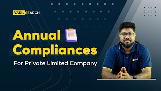 Annual Compliances For a Private Limited Company  ROC  MCA  Business Registration  Vakilsearch [upl. by Carole]