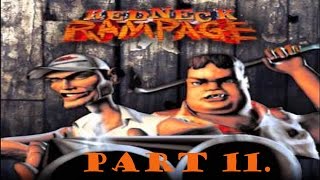 Redneck Rampage walkthrough part 11 The Ruins [upl. by Wiles]