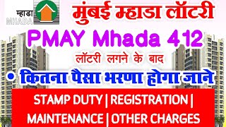 Mumbai MHADA Goregaon Pahadi Scheme Code 412 Stamp Duty Registration Charge Other Charge  PMAY [upl. by Ym213]