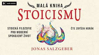 Jonas Salzgeber  Malá kniha stoicismu  Audiokniha [upl. by Annasoh]