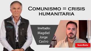 326 Dionisio y Magdiel Jorge Castro Comunismo  crisis humanitaria Razón de Estado [upl. by Mochun]