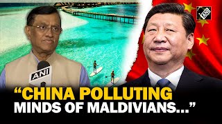 China playing significate role in polluting minds of Maldivians Former Indian Envoy to Maldives [upl. by Zenitram299]