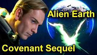 Alien Covenant Sequel  Alien Earth News [upl. by Lednik]