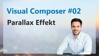 Parallax Effekt mit dem Visual Composer im Impreza Theme  Visual Composer 02 [upl. by Kelsy]