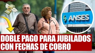 🛑ANSES CONFIRMÓ DOBLE PAGO PARA JUBILADOS EN MAYO CON FECHAS DE COBRO  ULTIMAS NOTICIAS DE ANSES [upl. by Arretahs]