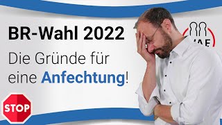 Welche Anfechtungsgründe für eine Betriebsratswahl gibt es  Betriebsratswahl 2022 [upl. by Palma770]