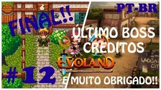 Evoland Final 12  Último BOSS Créditos Conquistas 100 e MUITO Obrigado PTBR [upl. by Aschim]