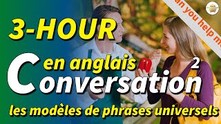 3 Hours de conversation en anglais pratique de lécoute et de lexpression orale en anglais [upl. by Jilli]