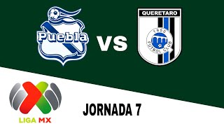 Puebla 21 Querétaro en vivo LIGA MXAPERTURA Jornada 7 [upl. by Moulden254]