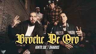 Kinto Sol Dharius  Broche De Oro Video Oficial [upl. by Funda]