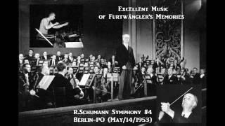 RSchumann Symphony4  WFurtwängler BerlinPO  May141953 [upl. by Pfaff561]