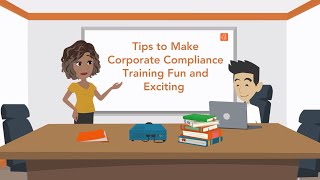 5 Tips to Make Corporate Compliance Training Fun amp Engaging [upl. by Grussing193]