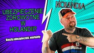 JAK WYGLĄDA UBEZPIECZENIE ZDROWOTNE W HOLANDII  KOSZTY UBEZPIECZEŃ PODSTAWOWYCH  JAKIE WARIANTY [upl. by Ines17]