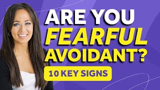 Top 10 Signs You Have A Fearful Avoidant Attachment Style AKA Disorganized Attachment Style [upl. by Bittencourt20]