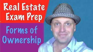 Forms of Ownership  Real Estate Exam [upl. by Nivrac]