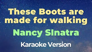 These Boots are made for walking Karaoke Nancy SInatra [upl. by Ygief]