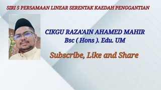 SIRI 5 PERSAMAAN LINEAR SERENTAK KAEDAH PENGGANTIAN KAEDAH PENGGANTIAN [upl. by Nwahsem504]