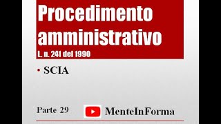 Procedimento amministrativo  Ln 2411990 Parte 29  SCIA [upl. by Namra412]