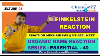 FINKELSTEIN REACTION  LECTURE NO 8  IIT JEE  NEET  ESSENTIAL 40 ankurchemgoyal [upl. by Emie425]