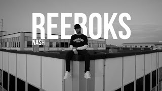 NASH  REEBOKS  NEUBEGINN [upl. by Jo Ann]