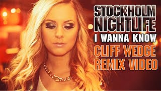 I WANNA KNOW ☆  Cliff Wedge Remix Video [upl. by Chamberlain417]