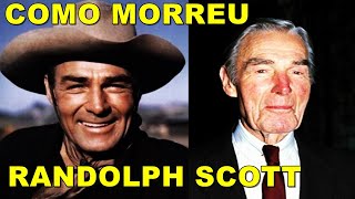 Assim Morreu o ator RANDOLPH SCOTT [upl. by Betteanne]