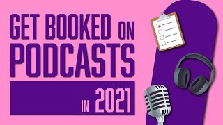 Getting on a Podcast in 2021  How to get on Podcasts as a Guest [upl. by Fredela]