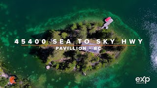 45400 Sea to Sky Hwy • Real Estate Video Tour on a Private Island in Pavillion BC [upl. by Odnamra436]