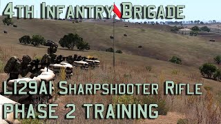 4th Infantry Brigade  L129A1 Sharpshooter Rifle  Phase 2 Training  Arma 3 Milsim [upl. by Drofdeb116]