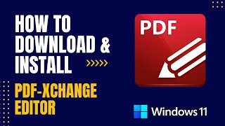 How to Download and Install PDFXChange Editor For Windows [upl. by Ahsirt594]