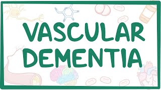 Vascular dementia  causes symptoms diagnosis treatment pathology [upl. by Orsino383]