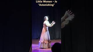 ASTONISHING Little Women the Musical astonishing jo jomarch littlewomen [upl. by Milicent]