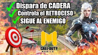 ✅COMO DISPARAR DESDE LA CADERA  COMO SEGUIR AL ENEMIGO  COMO CONTROLAR EL RETROCESO EN COD MOBILE [upl. by Arded]