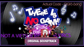 Actual Code  Gigis Song  There is no game Wrong Dimension Vietsub  Lyrics [upl. by Spanos]