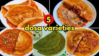 5 விதமான சூப்பரான தோசை ரெசிபிஸ்  5 Dosa Varieties in Tamil  Breakfast  Dinner Recipes [upl. by Akenat]