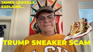 Donald Trump Sneaker Scam with James Carville [upl. by Ciardap]