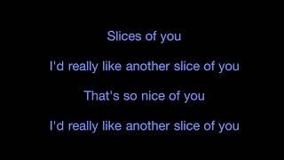 Electric Six  Slices Of You Karaoke Version [upl. by Anoval]