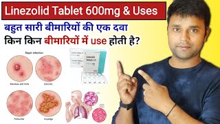 linezolid tablet ip 600 mg uses in hindi  Best Antibiotic Tablet for all disease  Linezolid tablet [upl. by Ennahgem]