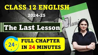 Chapter 1 I The Last Lesson I Full Chapter I English I CBSE CLASS 12 I Flamingo I Kusum Maam [upl. by Yeldah700]