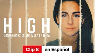 High Confesiones de una mula en Ibiza Temporada 1 Clip 8  Tráiler en Español  Netflix [upl. by Donnenfeld]