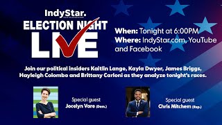 IndyStar Election Night Live  Watch reporters and pundits discuss Indianas biggest races [upl. by Bradway295]