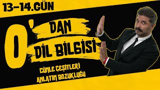 Cümle Çeşitleri  Anlatım Bozukluğu  13 ve 14gün  Son  0dan Dil Bilgisi Kampı  Rüştü Hoca [upl. by Jc]